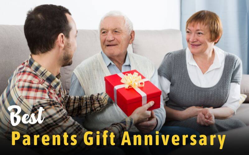 Best Gifts for Parents' Anniversary They'll Surely Love