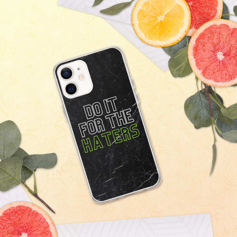 For The Haters iPhone Case - Honey Badger Clothing Company