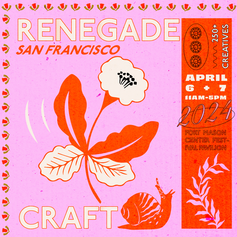 Renegade Craft Event Information - Join us 11am-5pm on April 6-7, 2024
