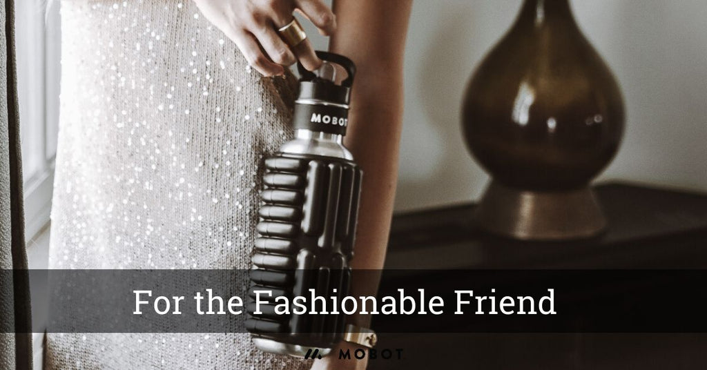 MOBOT 2019 Gift Guide for the Fashionable Friend
