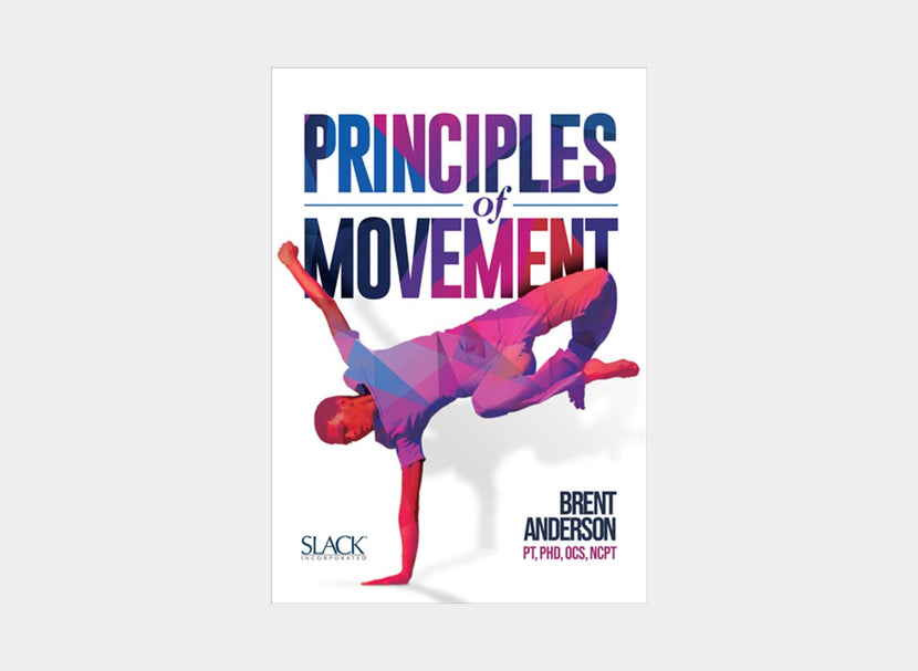 Principles of Movement by Brent Anderson