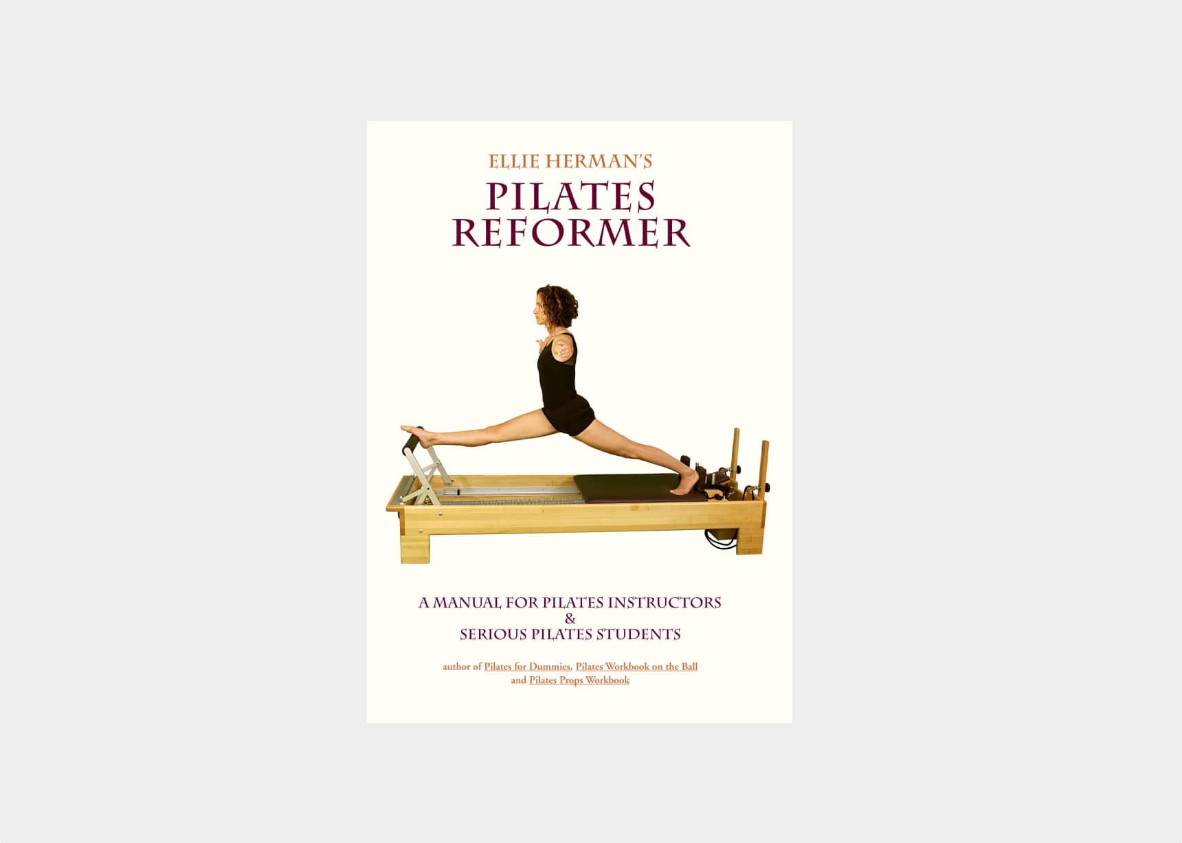 Pilates Reformer, a manual for pilates instructions