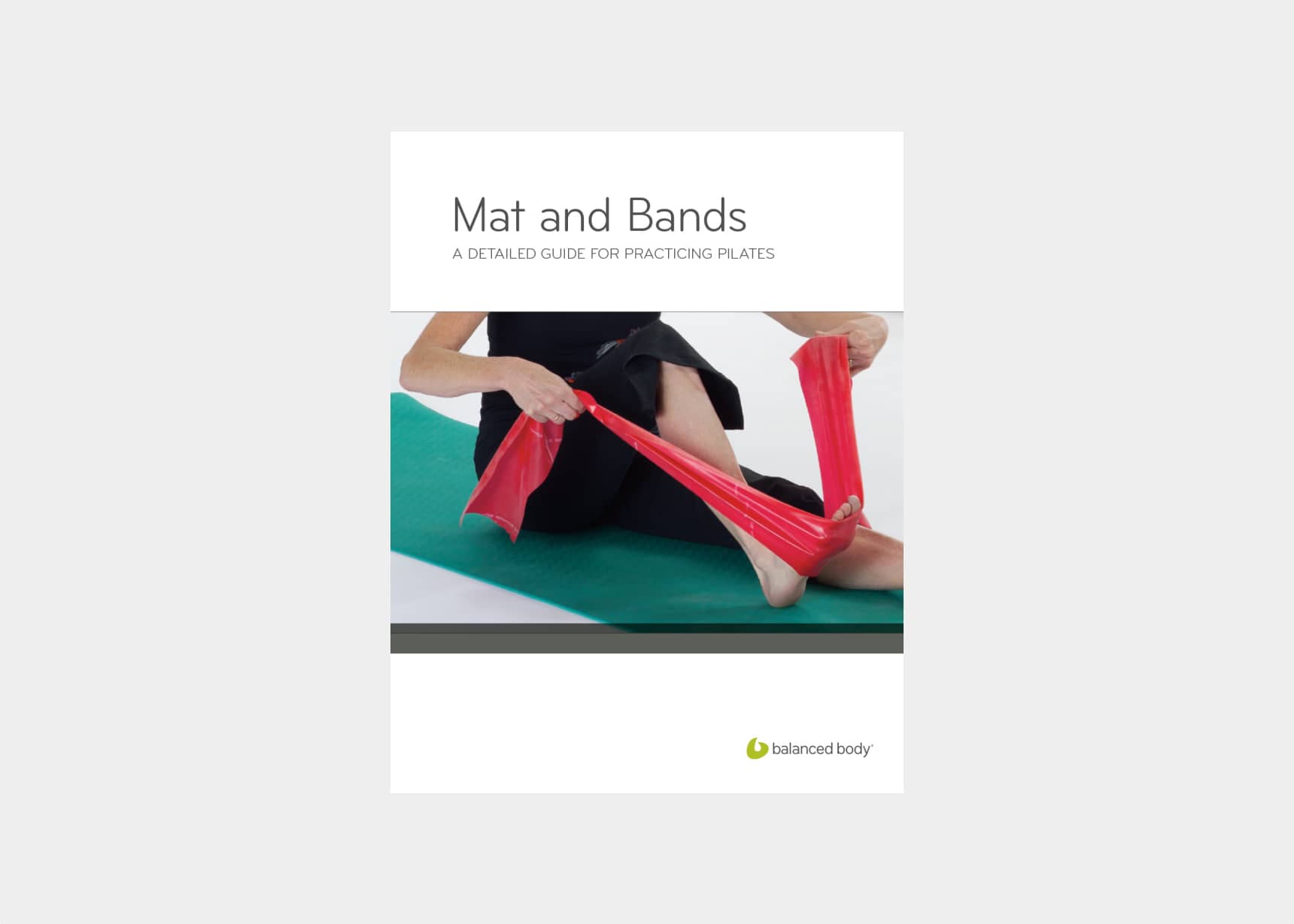 Mat and Bands, a detailed guide for practicing pilates