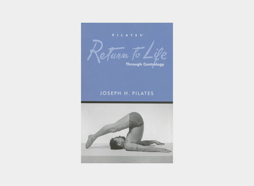 Return to Life book, conceptual basis and philosophy of the Pilates method 