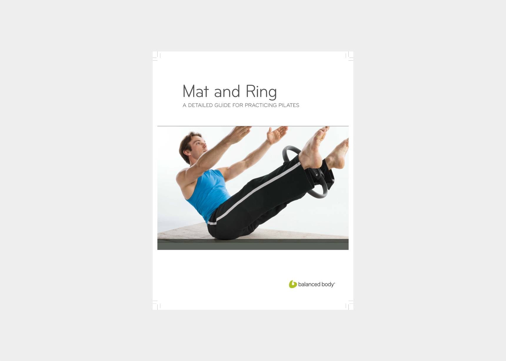 Balanced Body's detailed guide for Mat and Ring Pilates.