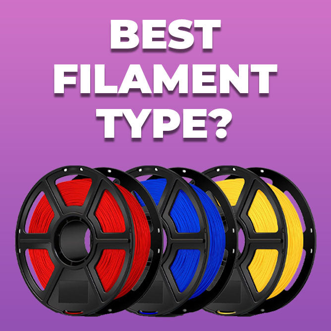 Best Filament Type?