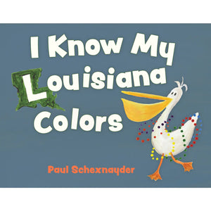 I Know My Louisiana Colors Book - First Glimpse Kids