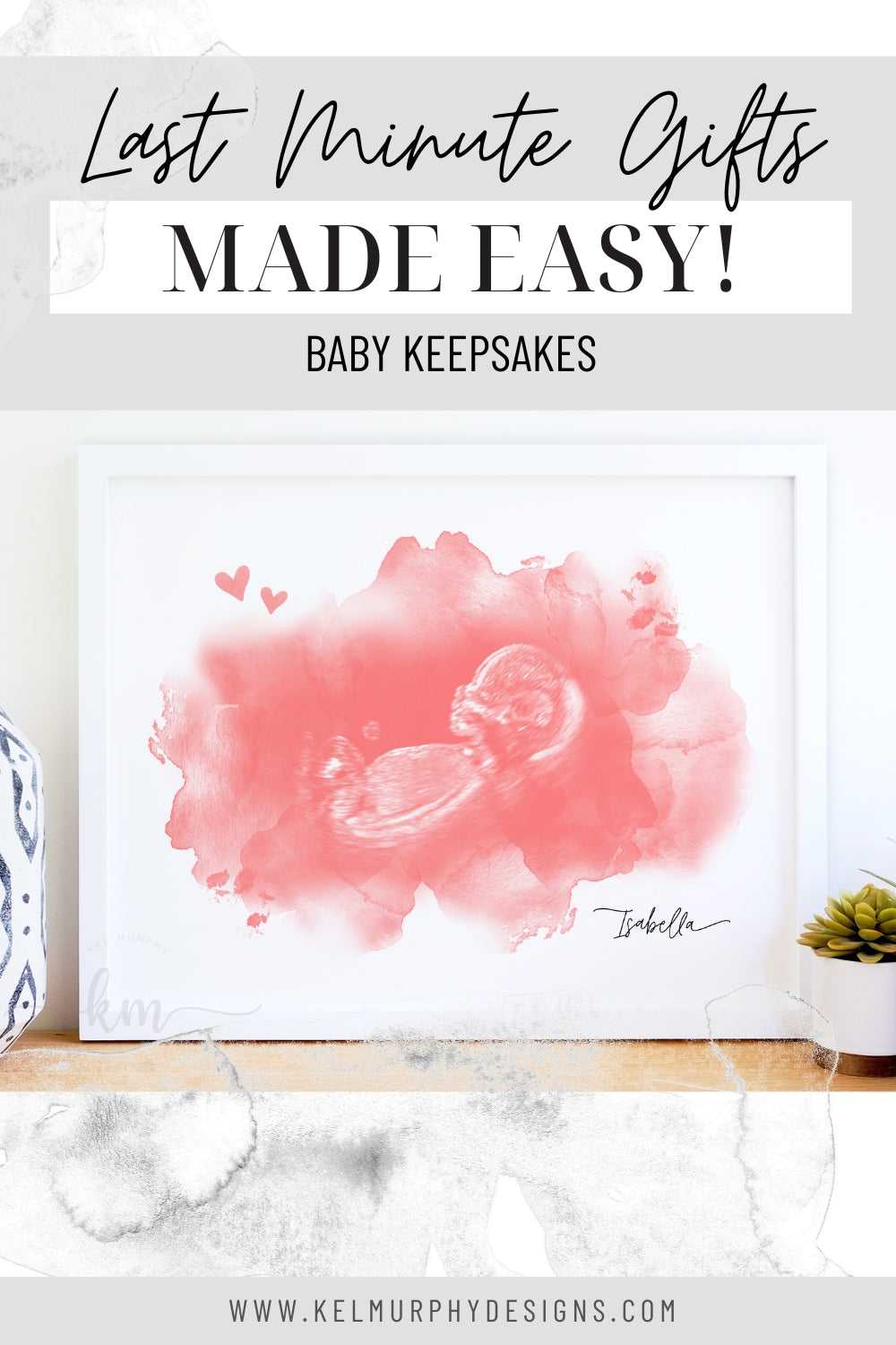 Last minute gifts made easy, baby keepsakes for Mother's Day, baby shower. Ultrasound art, embryo designs and footprint art