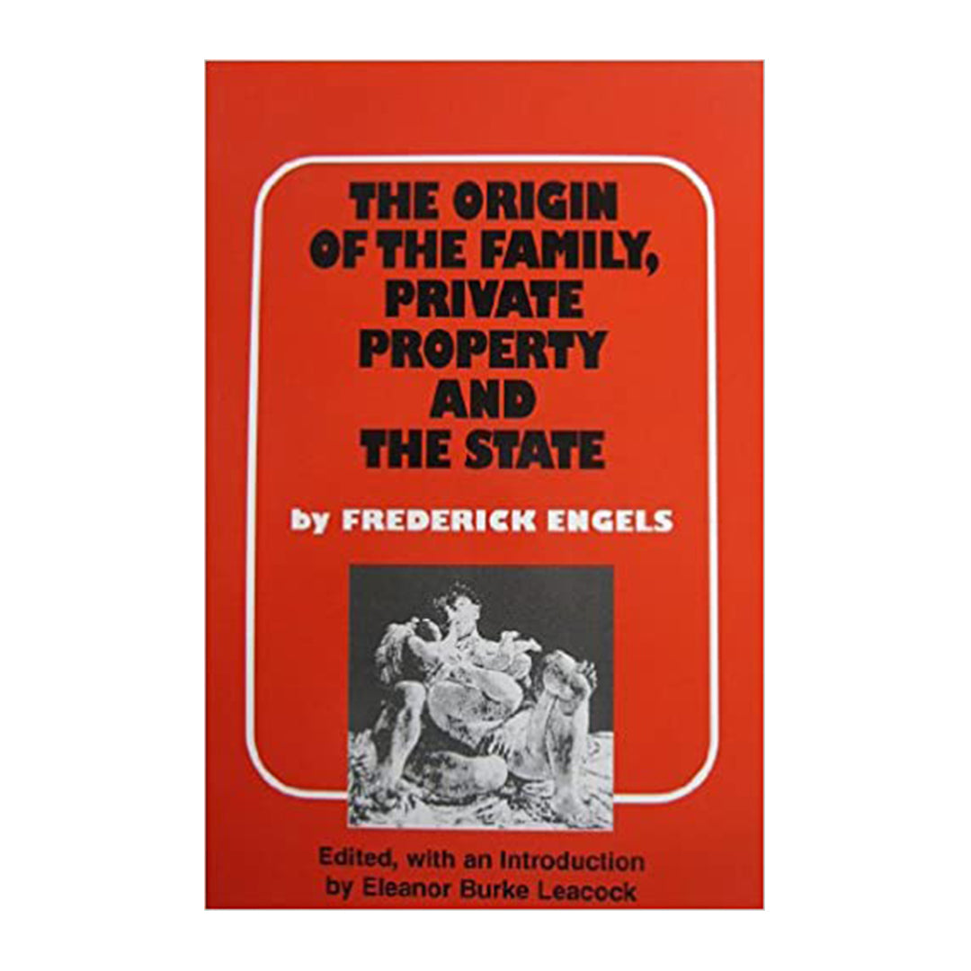 the origin of the family private property and the state by friedrich engels
