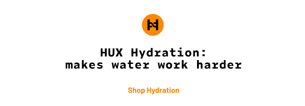 HUX Hydration: makes water work harder