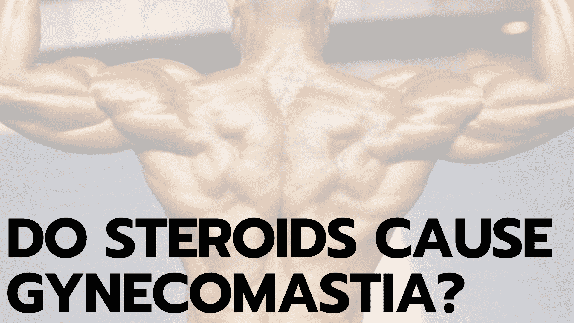 gynecomastia steroids symptoms