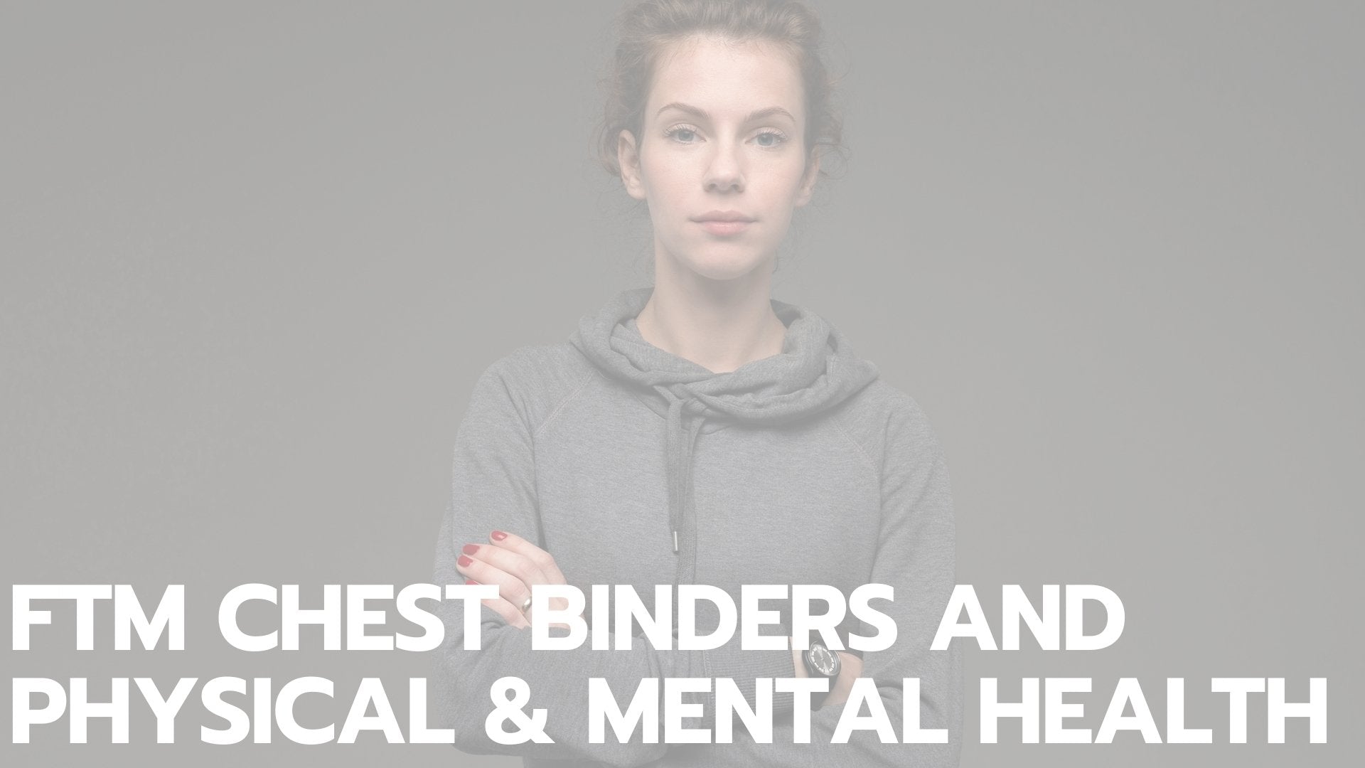 Chest Binders: Transforming Lives and Easing Body Dysphoria