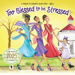 TOO BLESSED TO BE STRESSED   | 2025 WALL CALENDAR - The Closet Experience Boutique