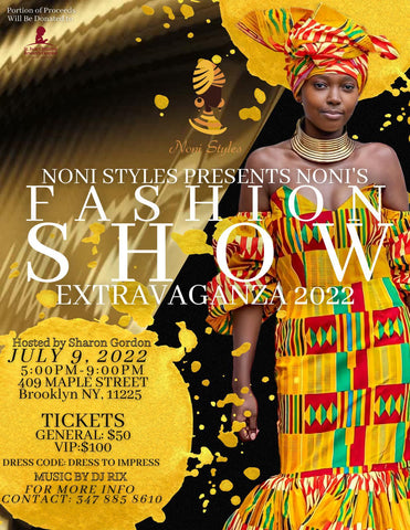 Noni Styles is pleased to present on July 9, 2022: Noni's Fashion Extr