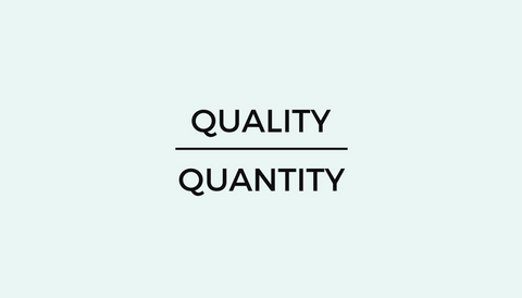 text: quality over quantity
