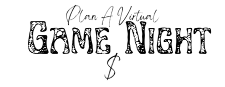 Plan A Virtual Game Night $