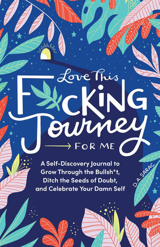 I Am F*cking Radiant: A Self-Care Journal – Esme and Elodie