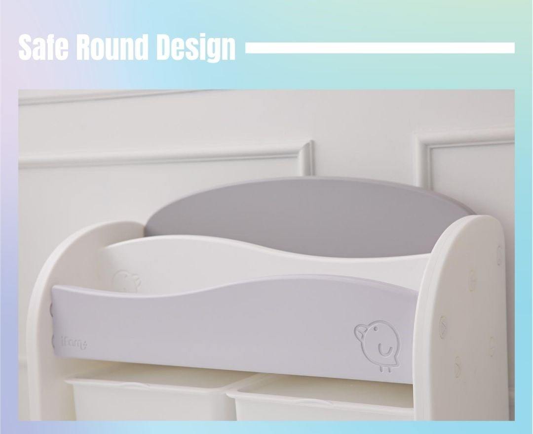 Safe and round design making it safe for kids