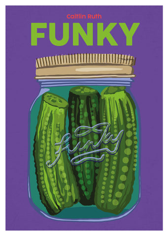 Front cover of Blasta Books 9: Funky is a jar of green pickles on a purple background