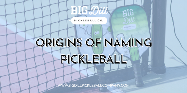 Why is it called pickleball?