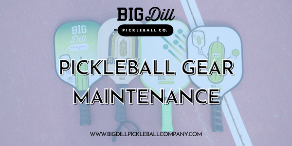 pickleball gear maintenance