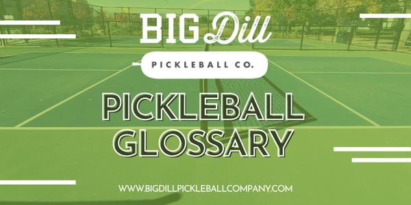 Pickleball Glossary of Terms for Pickleball Slang