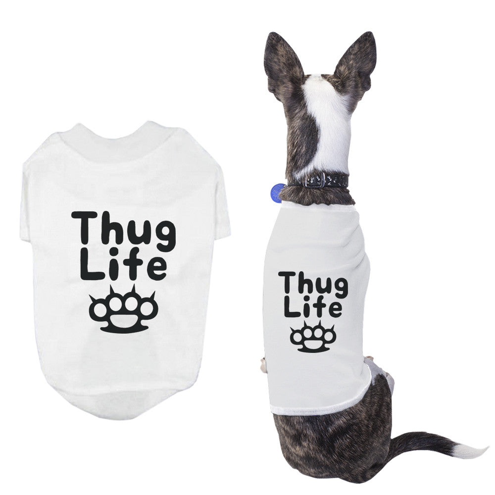 Thug Life Pet T-shirt Funny Dog White Shirts Cute Short Sleeve T