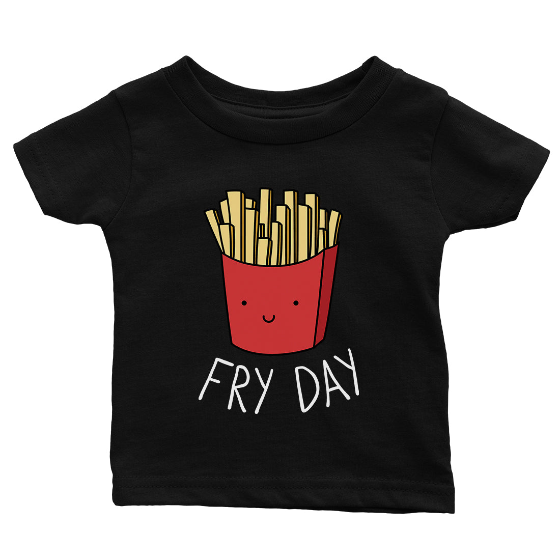 365 Printing Fry Day Funny Baby Graphic T-Shirt Gift Baby Shower