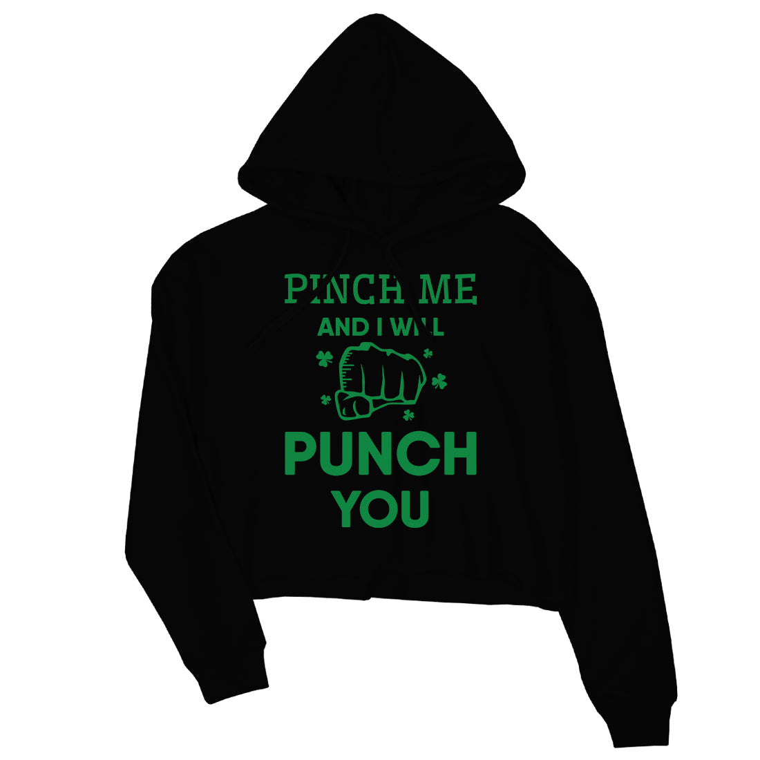 Pinch Me Punch You Womens Cute St Patricks Day Crop Hoodie Pullover