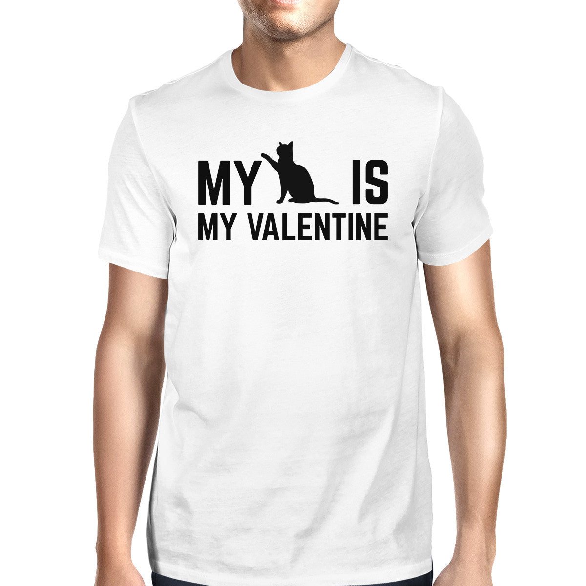 My Cat My Valentine Mens White T Shirt Funny Valentine S Gift Ideas 365 In Love Matching Gifts Ideas