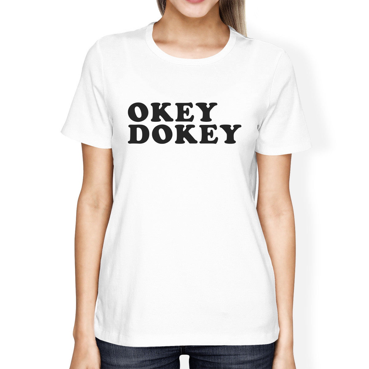 Okey Dokey Womens White Short Sleeve Tee Humorous Gift Idea For 