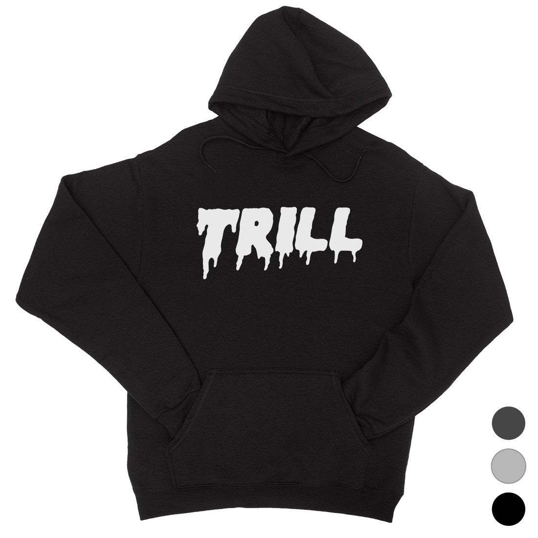 365 Printing Trill Womens Hoodie Funny Saying Pullover Gag Birthday Gift Ideas