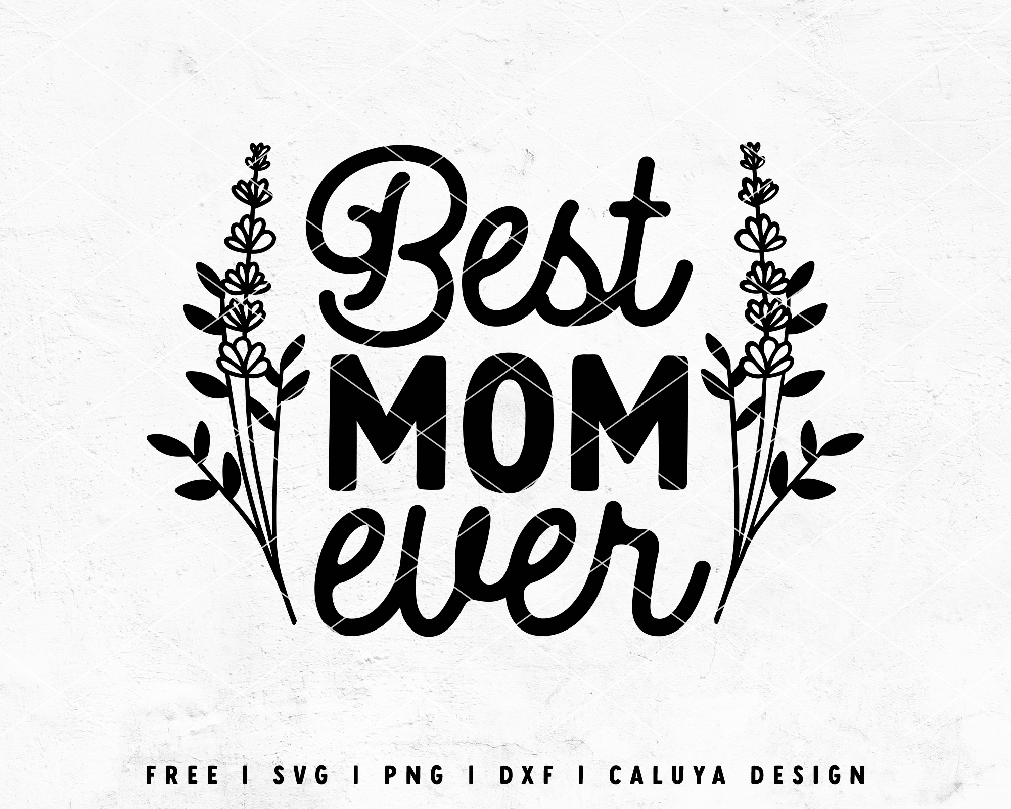 Best Mom Ever Svg Mother S Dag Svg By Svg Gallery The - vrogue.co