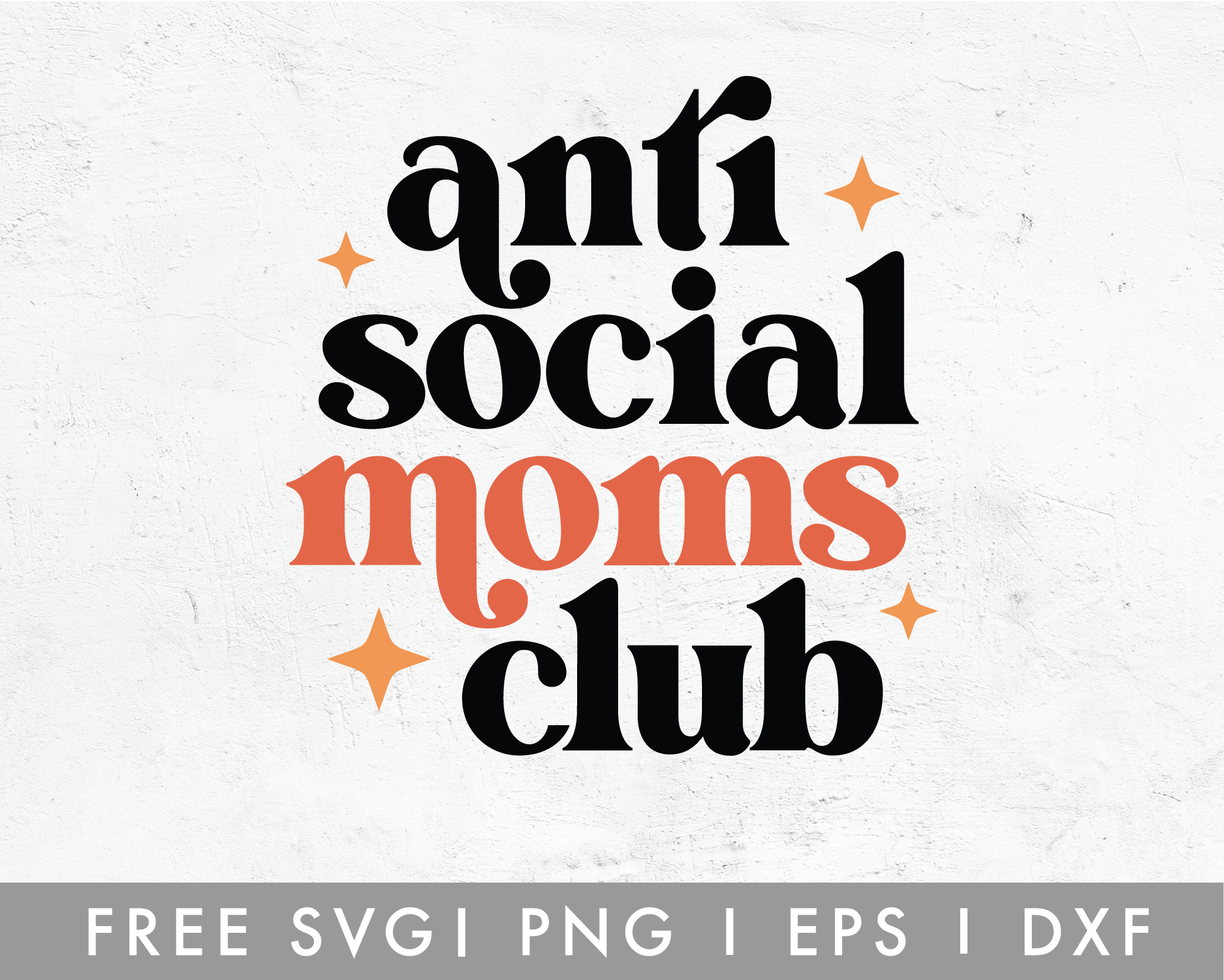 FREE Antisocial Moms Club SVG Cut File for Cricut, Cameo Silhouette –  Caluya Design