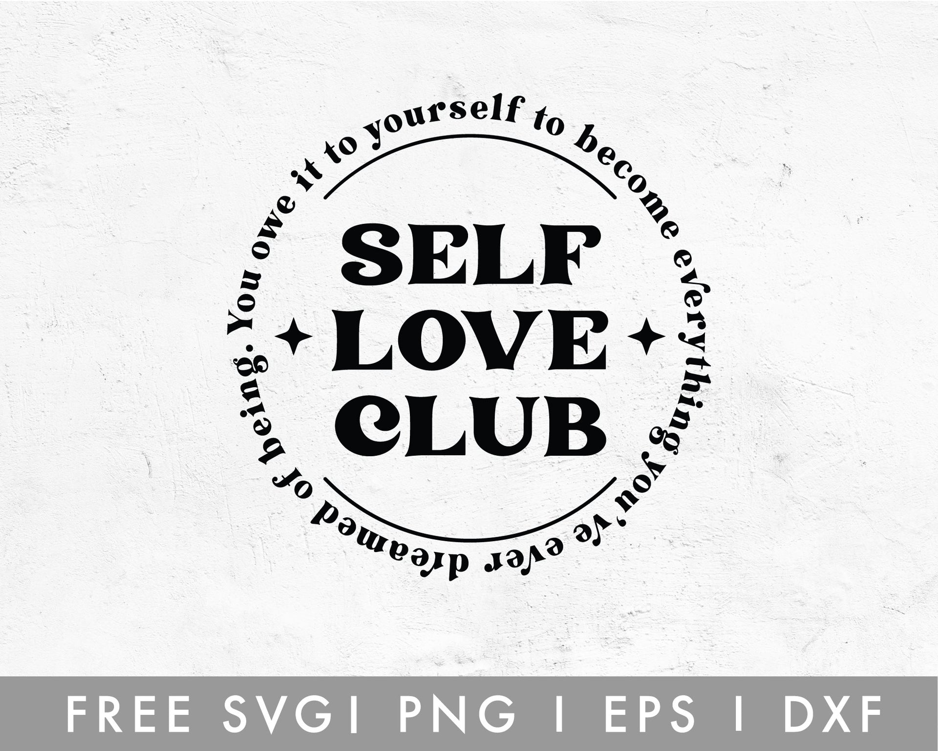 FREE Self Love Club SVG For Cricut, Cameo Silhouette – Caluya Design