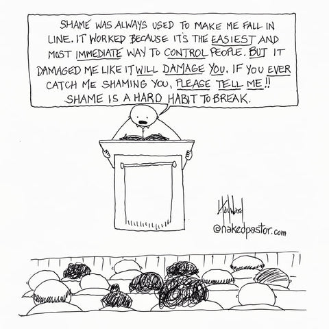 shame is a hard habit to break cartoon by nakedpastor david hayward