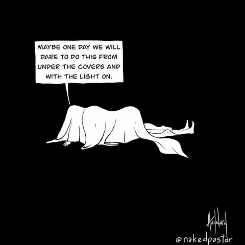 from under the covers are you ashamed of your body and sex cartoon nakedpastor david hayward