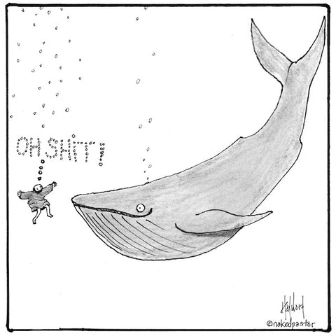 "Jonah and the Whale" cartoon by nakedpastor David Hayward