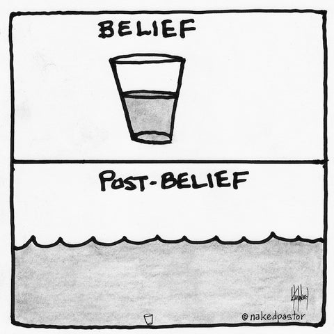 belief post-belief cartoon by nakedpastor david hayward