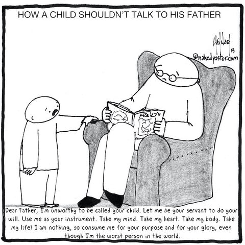 "How Kids Shouldn't Talk to their Parents" cartoon by nakedpastor David Hayward