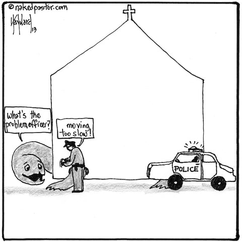 church too slow cartoon nakedpastor david hayward