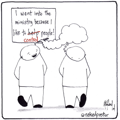 ministry of control cartoon by nakedpastor david hayward