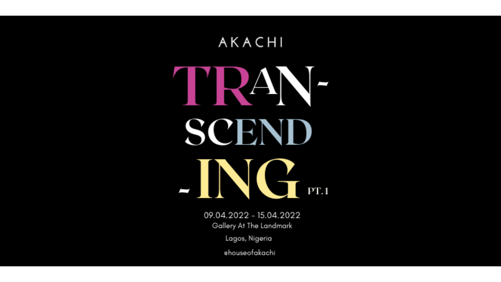 House of Akachi - Transcending - Part One - Sustainable - Fashion - Exhibition 