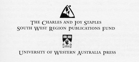 The Charles and Joy South West Region Publications Fund and UWA Press