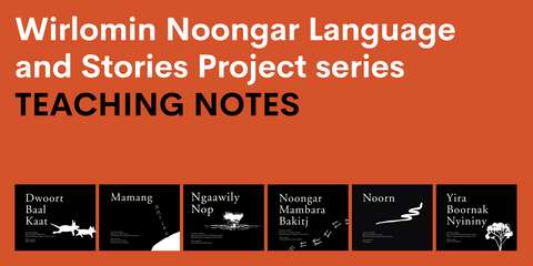 Wirlomin Noongar Language and Stories Project series teaching Notes