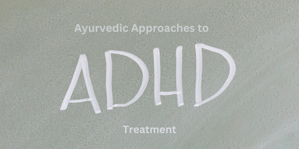 ADHD treatment in ayurveda
