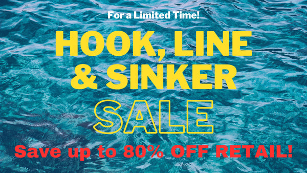 Hook Line and Sinker Sale