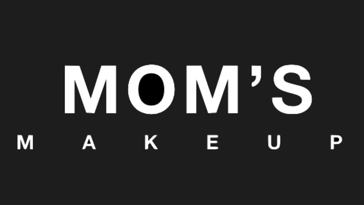 MOM’S MAKEUP