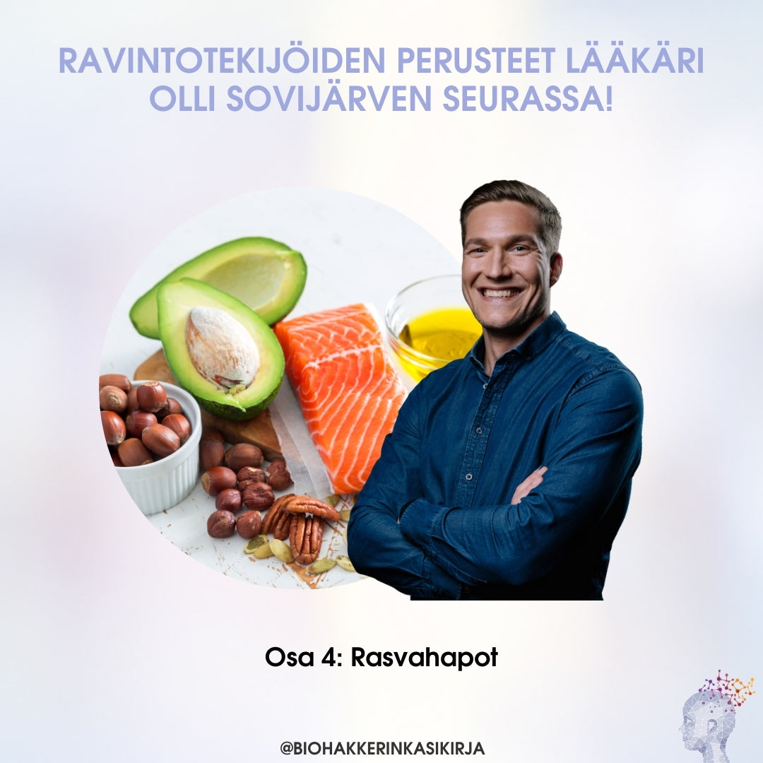 Ravintotekijöiden perusteet Osa 4: Rasvahapot – 