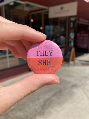 They/She Pronoun Pin - Kindred Post